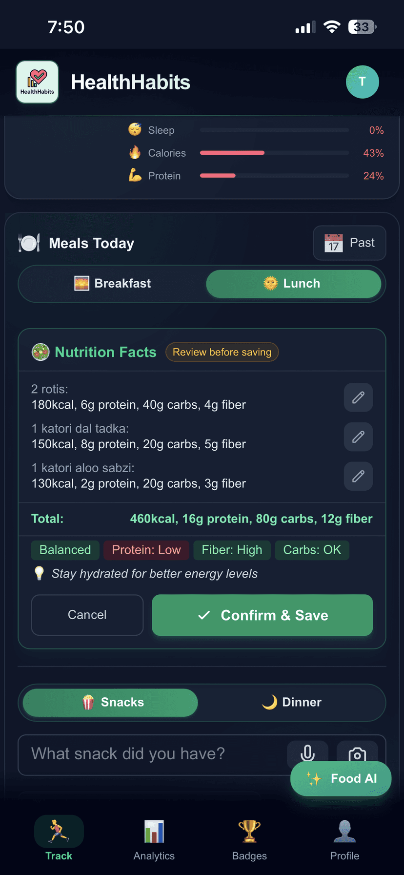 Logging 2 rotis, dal tadka, and aloo sabzi in HealthHabits — 460kcal, 16g protein, breakdown in seconds